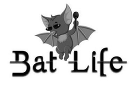 BAT LIFE