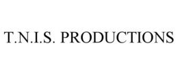 T.N.I.S. PRODUCTIONS