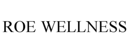 ROE WELLNESS