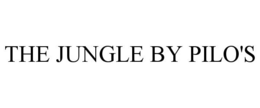 THE JUNGLE BY PILO'S