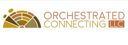 ORCHESTRATED CONNECTING LLC