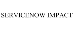 SERVICENOW IMPACT
