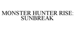 MONSTER HUNTER RISE: SUNBREAK