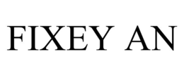 FIXEY AN