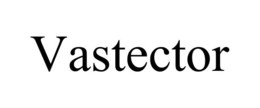 VASTECTOR