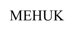 MEHUK