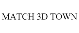 MATCH 3D TOWN