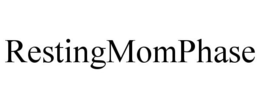 RESTINGMOMPHASE