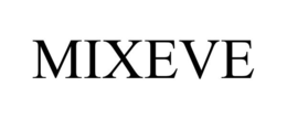 MIXEVE