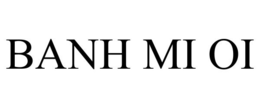 BANH MI OI