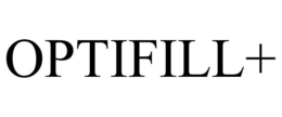 OPTIFILL+