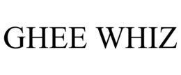 GHEE WHIZ