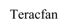 TERACFAN