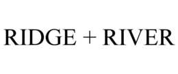 RIDGE + RIVER