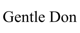 GENTLE DON