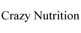 CRAZY NUTRITION