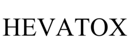 HEVATOX