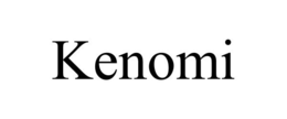 KENOMI