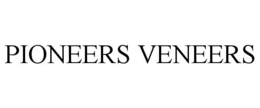 PIONEERS VENEERS