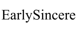 EARLYSINCERE