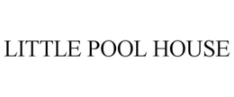 LITTLE POOL HOUSE