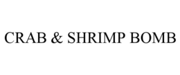 CRAB & SHRIMP BOMB
