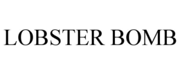 LOBSTER BOMB