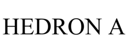 HEDRON A