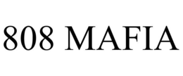 808 MAFIA