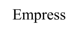 EMPRESS