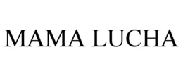 MAMA LUCHA