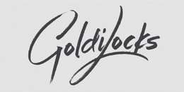 GOLDILOCKS