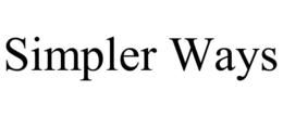 SIMPLER WAYS