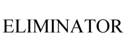 ELIMINATOR