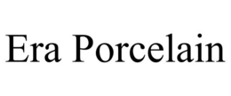 ERA PORCELAIN