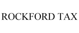 ROCKFORD TAX