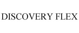 DISCOVERY FLEX