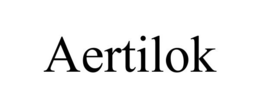 AERTILOK