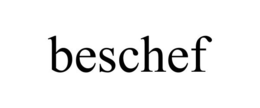 BESCHEF
