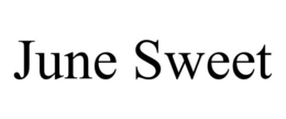 JUNE SWEET