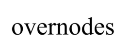 OVERNODES