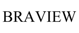 BRAVIEW