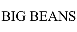 BIG BEANS