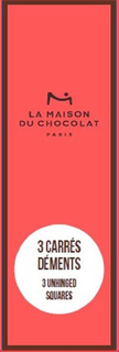 LA MAISON DU CHOCOLAT PARIS 3 CARRÉS DÉMENTS 3 UNHINGED SQUARES