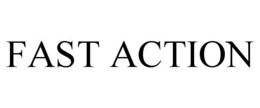 FAST ACTION