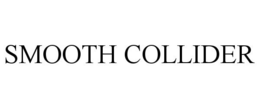 SMOOTH COLLIDER