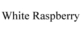 WHITE RASPBERRY