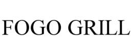 FOGO GRILL