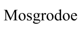 MOSGRODOE