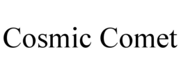 COSMIC COMET